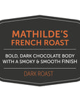 Mathilde's French Roast by Nossa Familia Coffee