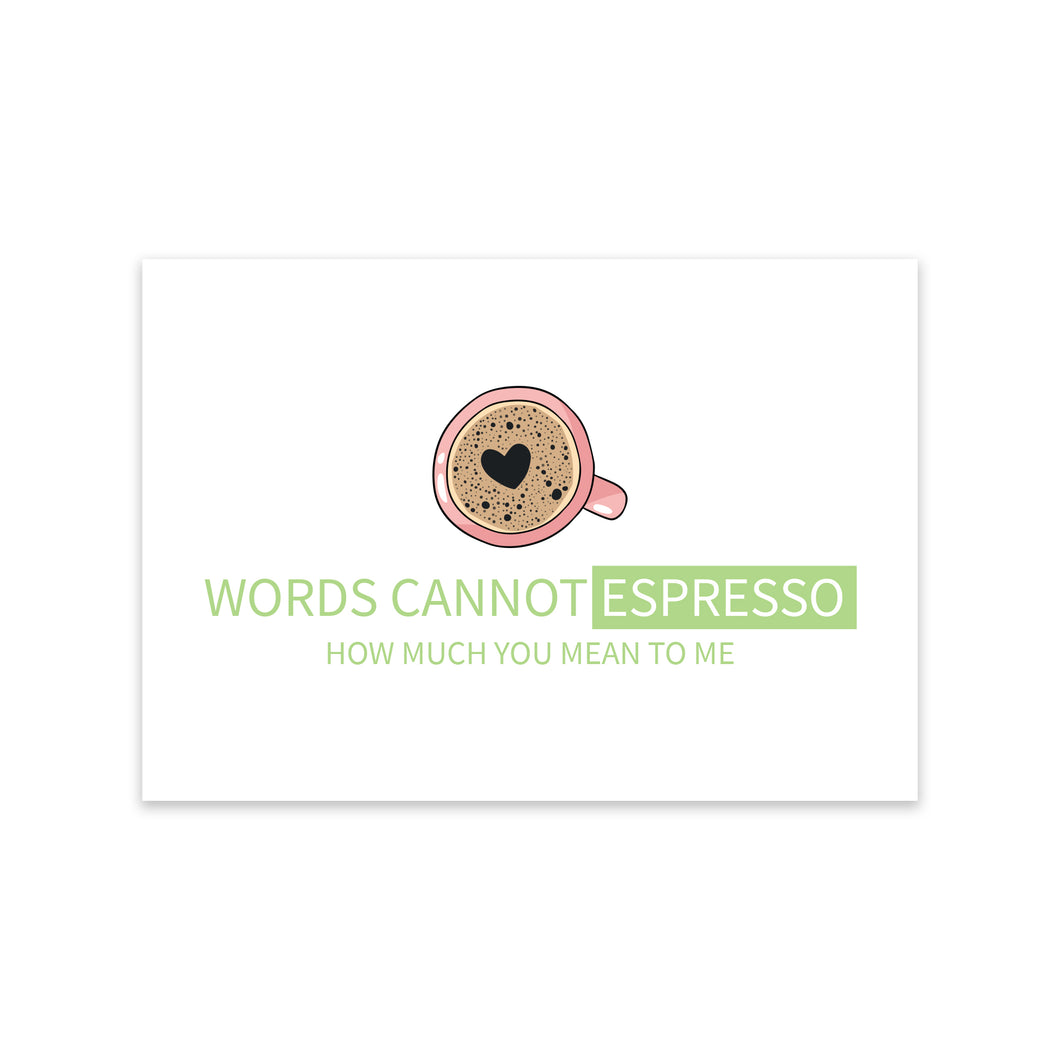 Notecard - Words Cannot Espresso...